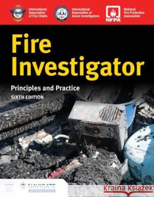 Fire Investigator: Principles and Practice International Association of Arson Inves 9781284247053 Jones & Bartlett Publishers