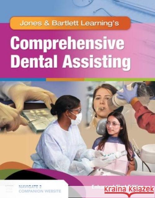 Comprehensive Dental Assisting, Enhanced Edition Jones &. Bartlett Learning 9781284268126