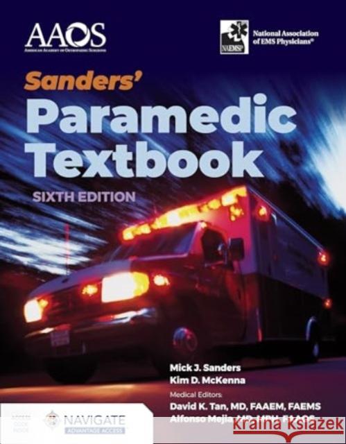 Sanders' Paramedic Textbook with Navigate Advantage Access Mick J. Sanders Kim McKenna 9781284277517 Jones & Bartlett Publishers