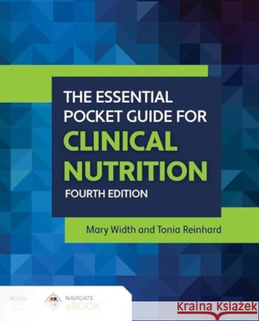 The Essential Pocket Guide for Clinical Nutrition Tonia Reinhard 9781284288582