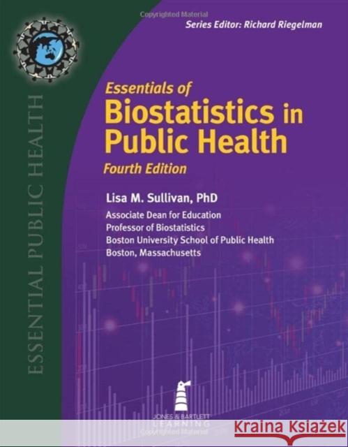 Essentials of Biostatistics in Public Health Lisa M. Sullivan 9781284288735