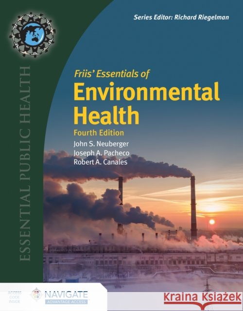 Friis' Essentials of Environmental Health Joseph Pacheco 9781284297973 Jones & Bartlett Publishers