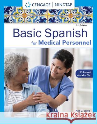 Spanish for Medical Personnel Enhanced Edition: The Basic Spanish Series Ana C Jarvis 9781285052182 0