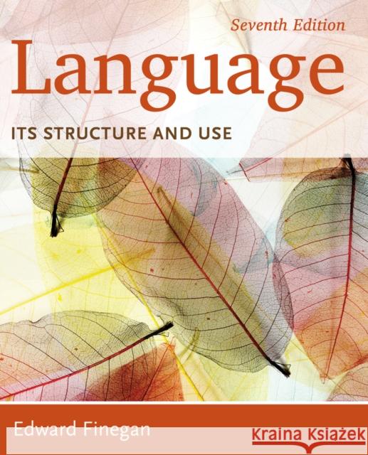 Language: Its Structure and Use Finegan, Edward 9781285052458 Cengage Learning, Inc