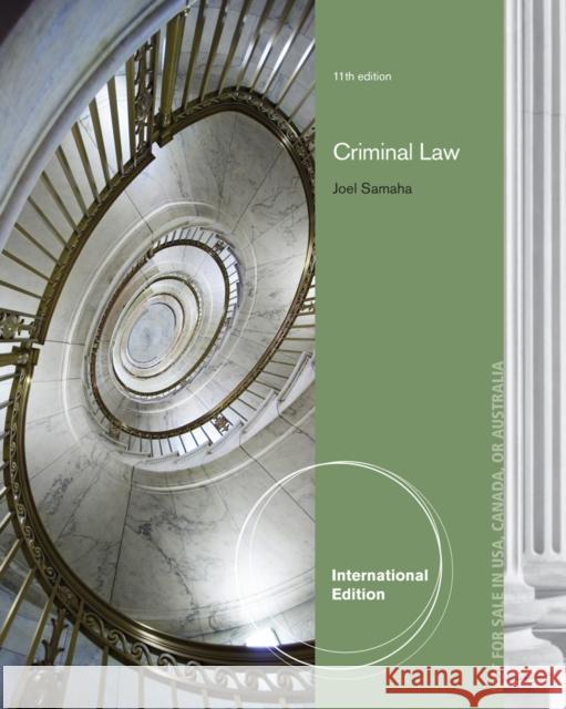 Criminal Law, International Edition Joel Samaha 9781285067728 0