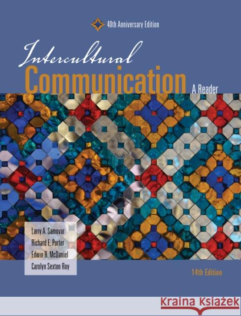 Intercultural Communication: A Reader Samovar, Larry A. 9781285077390 Cengage Learning