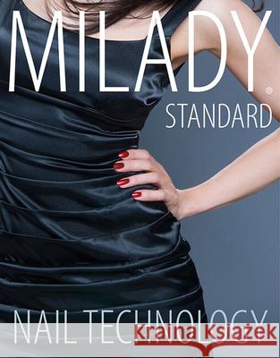 Milady Standard Nail Technology Milady 9781285080475