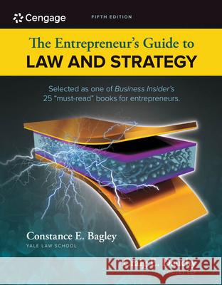 The Entrepreneur's Guide to Law and Strategy Constance E. Bagley Craig E. Dauchy 9781285428499