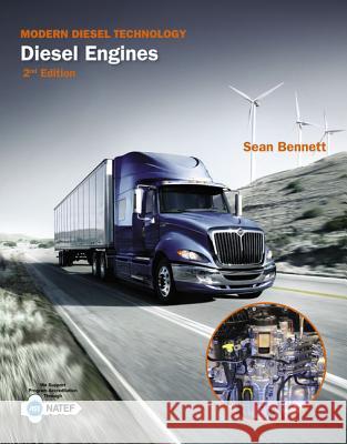 Modern Diesel Technology: Diesel Engines Sean Bennett 9781285442976 Cengage Learning