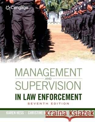 Management and Supervision in Law Enforcement Karen M. Hess Christine Hes Shaun E. Ladue 9781285447926 Cengage Learning