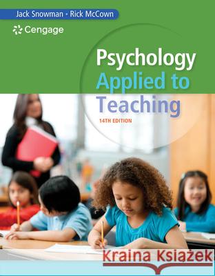 Psychology Applied to Teaching Jack Snowman Rick McCown 9781285734552