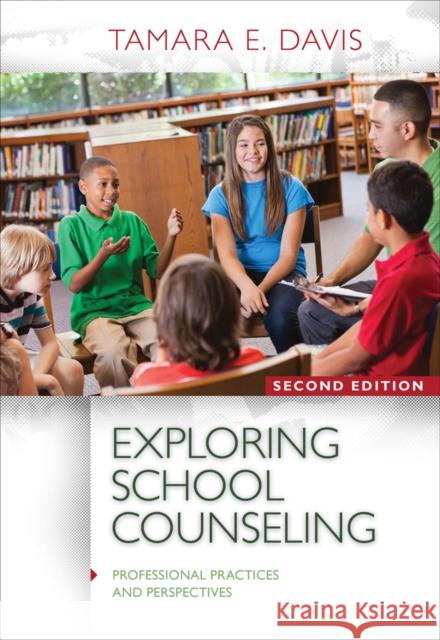 Exploring School Counseling Tamara E. Davis 9781285736167 Cengage Learning