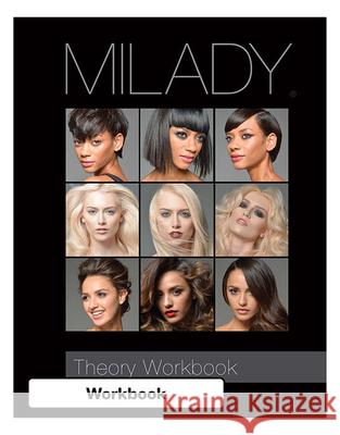 Theory Workbook for Milady Standard Cosmetology Milady 9781285769455