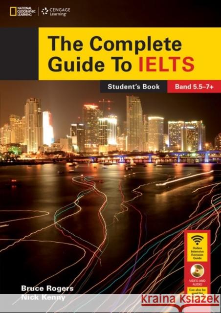 The Complete Guide To IELTS with DVD-ROM and Intensive Revision Guide Access Code Nick Kenny 9781285837802