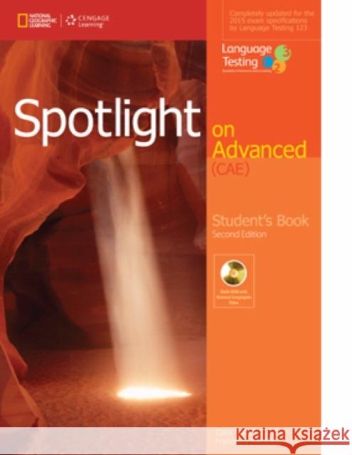 Spotlight on Advanced CAE, Students Book with DVD-ROM Francesca Mansfield Carol Nuttall Language Testing 9781285849362