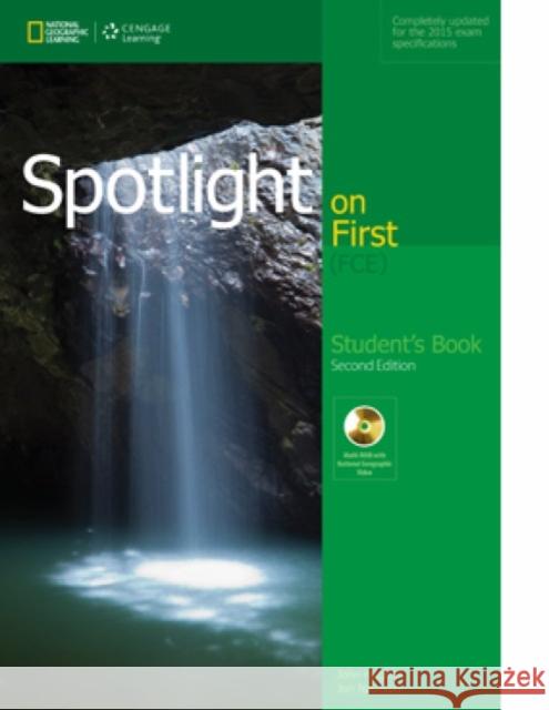 Spotlight on First with DVD-ROM Naunton Jon Hughes John 9781285849485 Heinle & Heinle Publishers