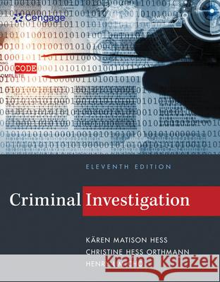 Criminal Investigation Karen M. Hess Christine Hes Henry Lim Cho 9781285862613 Cengage Learning