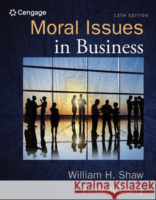 Moral Issues in Business  9781285874326 Wadsworth Publishing Company
