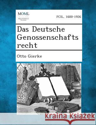 Das Deutsche Genossenschaftsrecht Otto Gierke 9781289359218