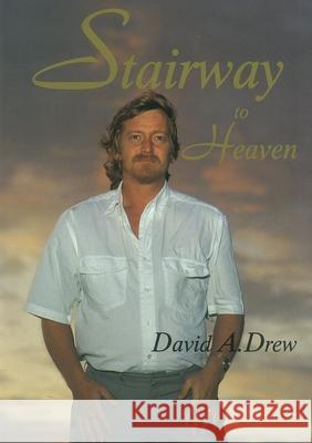 Stairway to Heaven David A. Drew 9781291001839