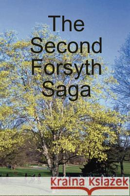 The Second Forsyth Saga Gavin MacDonald 9781291014433 Lulu.com