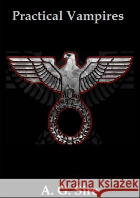 Practical Vampires A. G. Sire 9781291017625