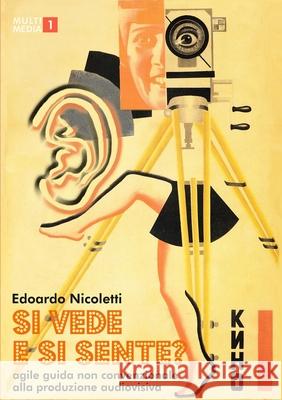 Si Vede E Si Sente? Edoardo Nicoletti 9781291033038 Lulu.com