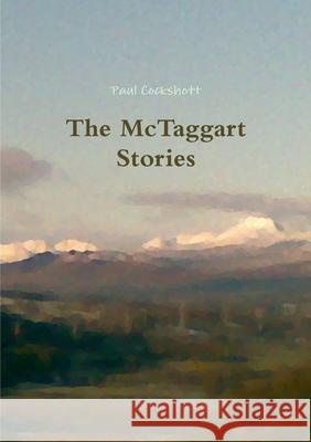 The McTaggart Stories Paul Cockshott 9781291076882