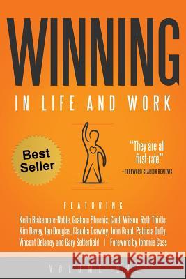 Winning in Life and Work: Vol 1 Keith Blakemore-Noble Cindi Wilson Ruth Thirtle 9781291096774 Lulu.com