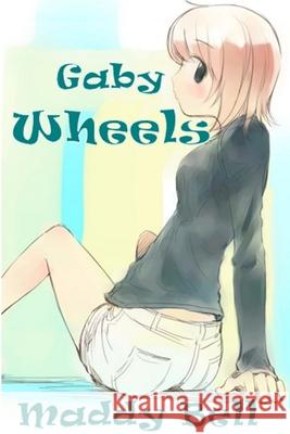 Gaby - Wheels Madeline Bell 9781291106152