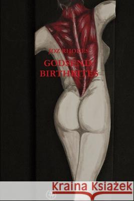 Godsend: Birthrites Joz Rhodes 9781291108293 Lulu.com