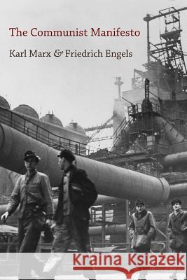 The Communist Manifesto Karl Marx Friedrich Engels 9781291116922 Lulu.com