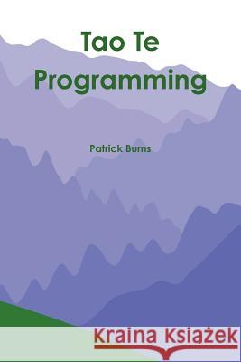 Tao Te Programming Patrick Burns 9781291130454 Lulu.com