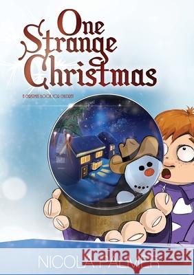One Strange Christmas Nicola Palmer 9781291163216
