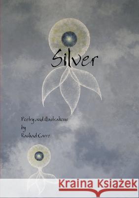 Silver Rashad Carre 9781291208030