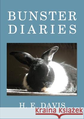 Bunster Diaries H E Davis 9781291210286 Lulu.com