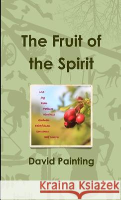 The Fruit of the Spirit David Painting 9781291212754 Lulu.com