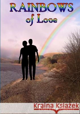 Rainbows of Love Karen Owens 9781291213959