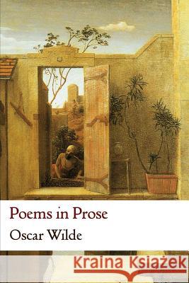 Poems in Prose Keith Seddon Oscar Wilde 9781291223361 Lulu.com