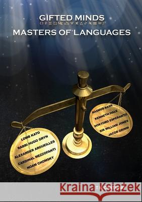 Gifted Minds: Masters of Languages T. .M. CHATAWAY 9781291226959 Lulu.com