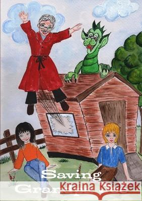 Saving Grandpa Joe Philip Schofield 9781291243512