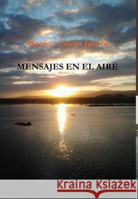 Mensajes En El Aire Monica Caler 9781291264647