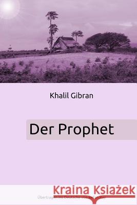 Der Prophet Kahlil Gibran 9781291269390