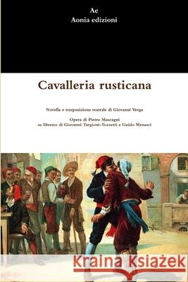 Cavalleria rusticana Giovanni Verga 9781291273007 Lulu.com