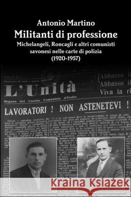 Militanti Di Professione Antonio Martino 9781291294781