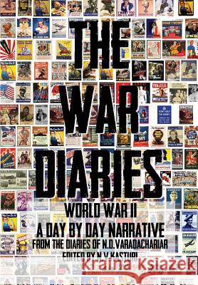 The War Diaries Varadachariar Nadathur Desikachariar 9781291303803