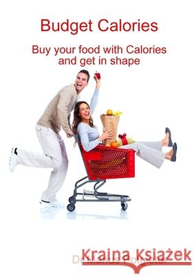 Budget Calories Marius Potgieter 9781291308099 Lulu.com
