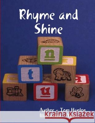 Rhyme and Shine Tom Hanlon 9781291331653 Lulu.com