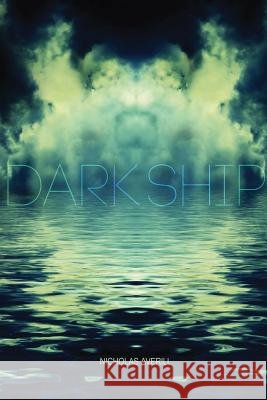 Dark Ship Nicholas Averill 9781291359091