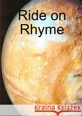 Ride on Rhyme Ged Austin   9781291363623 Lulu Press Inc